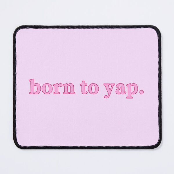Item preview, born to yap. designed and sold by izzygrace04.