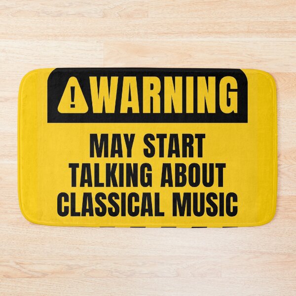 Item preview, Classical Music Lover Funny Warning Quote designed and sold by MaryAller.