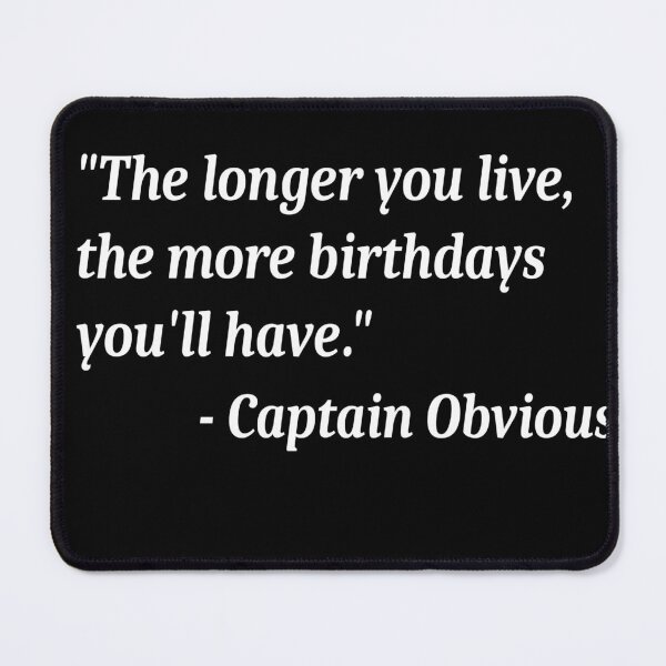 Item preview, Captain Obvious # 2 - Birthdays designed and sold by CashWorks.