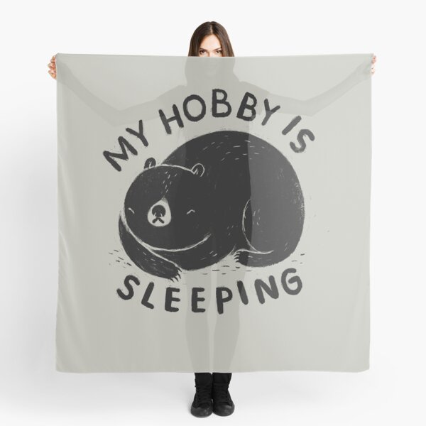 my hobby is sleeping Scarf