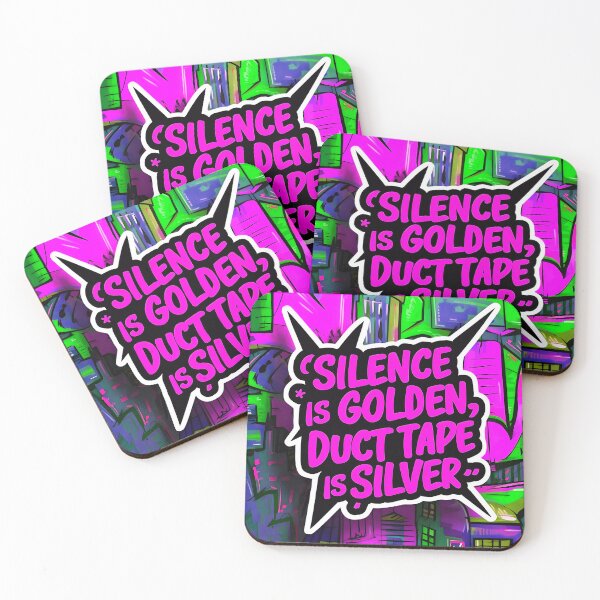 Item preview, Silence Is Golden Duct Tape Is Silver Funny Graffiti Style Quote designed and sold by TheArtOfPat.