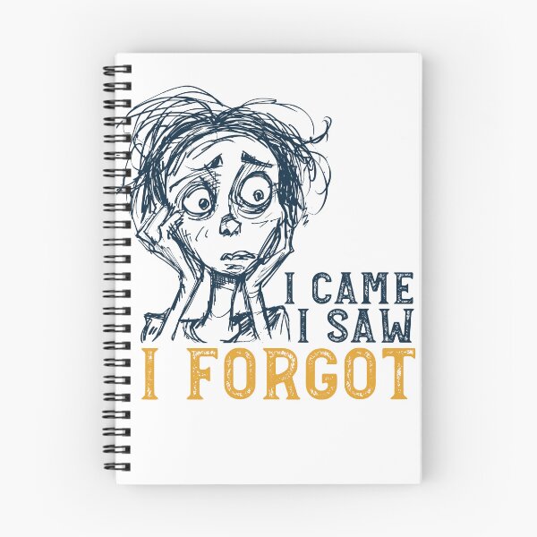 Item preview, Funny Forgetfulness I Came I Saw I Forgot designed and sold by whyitsme.
