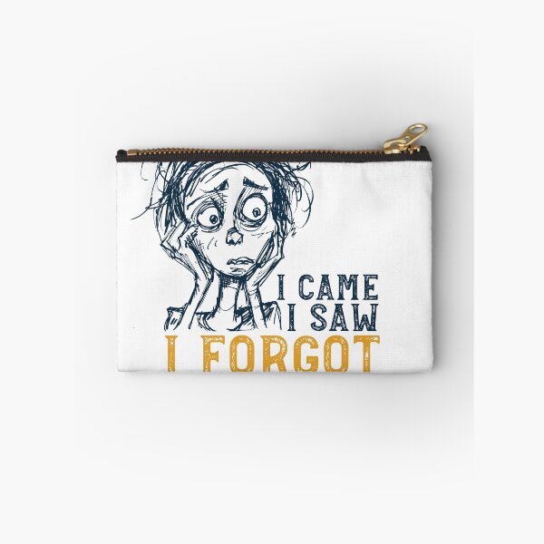 Item preview, Funny Forgetfulness I Came I Saw I Forgot designed and sold by whyitsme.