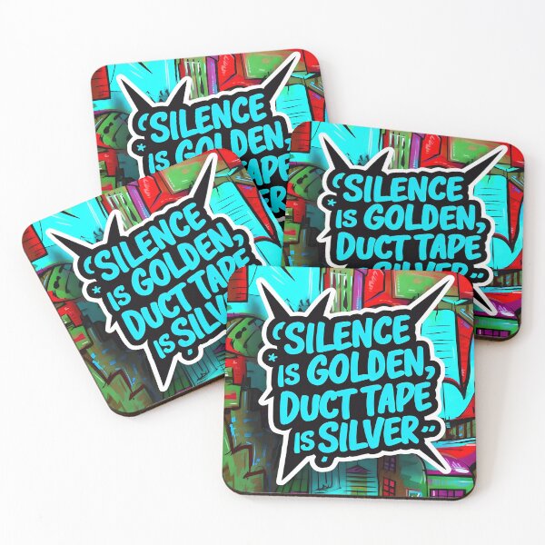 Item preview, Silence Is Golden Duct Tape Is Silver Funny Graffiti Style Quote designed and sold by TheArtOfPat.