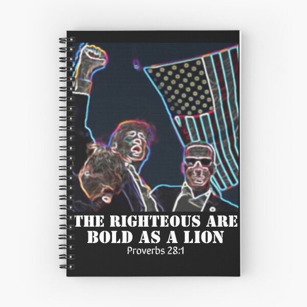 Item preview, Boldness exemplified by President Trump, with Proverbs 28-1 The Righteous are Bold as a Lion designed and sold by Cowboy Folly.