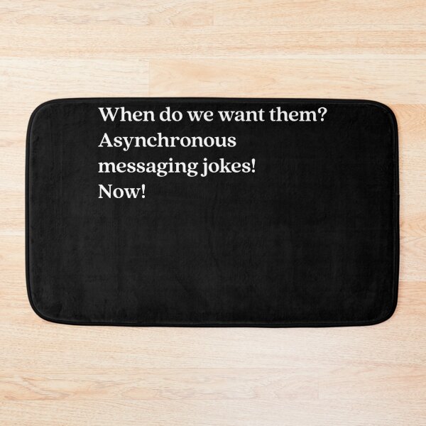 Item preview, Programmer Humor Funny Programming Asynchronous Joke Design design designed and sold by farhanhafeez.