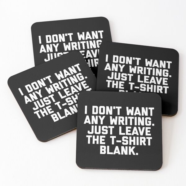 Item preview, I Don't Want Any Writing Just Leave the design Blank graphic designed and sold by farhanhafeez.