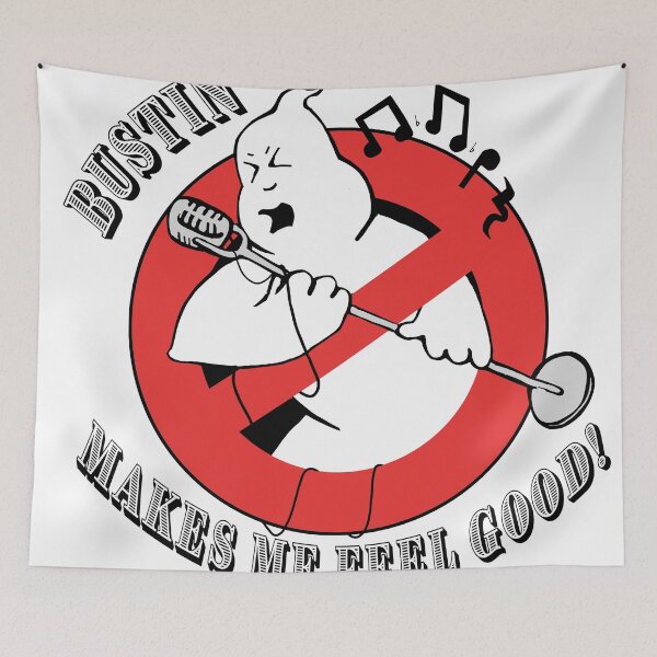 Item preview, Bustin Makes Me Feel Good designed and sold by Bunkyard.