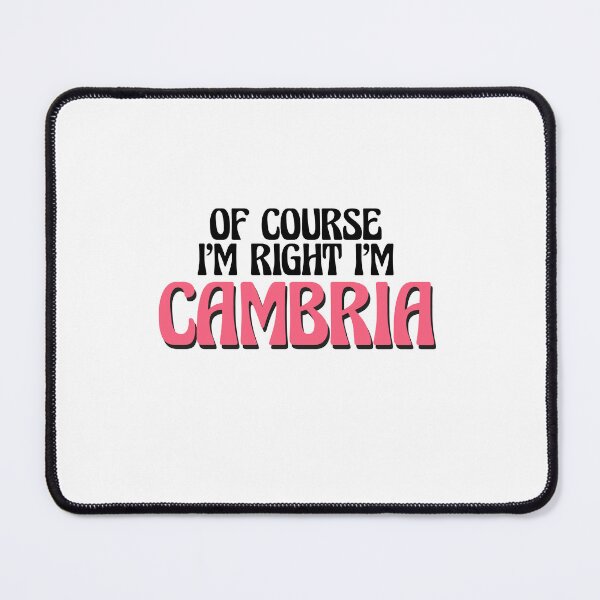 Item preview, Of Course I'm Right I'm Cambria designed and sold by Watsonarts.