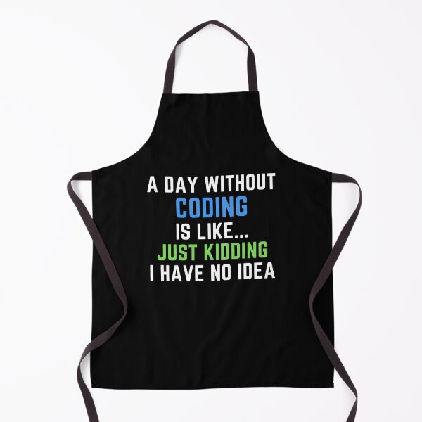 Item preview, A Day Without Coding Just Kidding No Idea - Funny Programmer designed and sold by farhanhafeez.