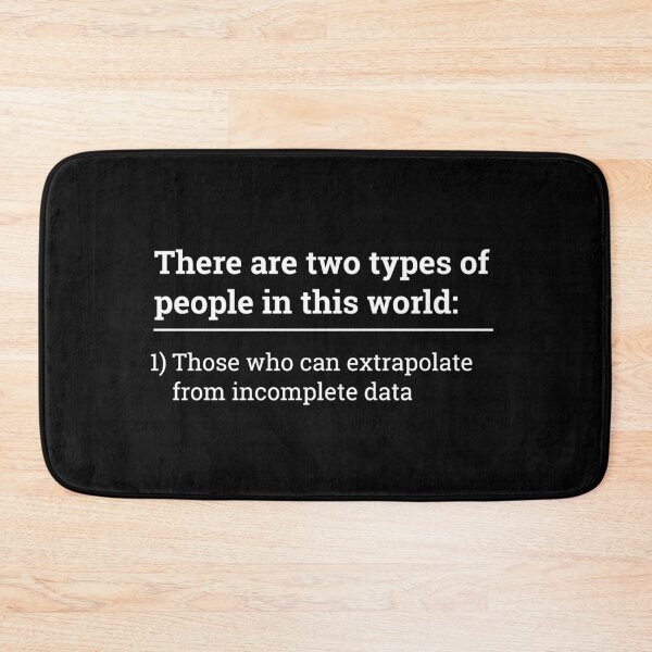 Item preview, Two types of people - can extrapolate incomplete data design designed and sold by farhanhafeez.