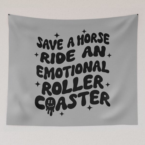 Item preview, Save A Horse Ride An Emotional Rollercoaster designed and sold by RebelReignCo.