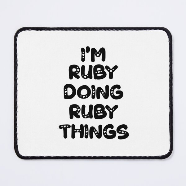 Item preview, I'm Ruby Doing Ruby Things designed and sold by Oussinc.