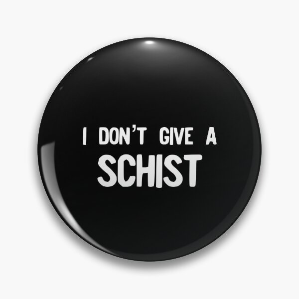 Item preview, Geology - I Don't Give A Schist - Funny Geologist Gift designed and sold by farhanhafeez.