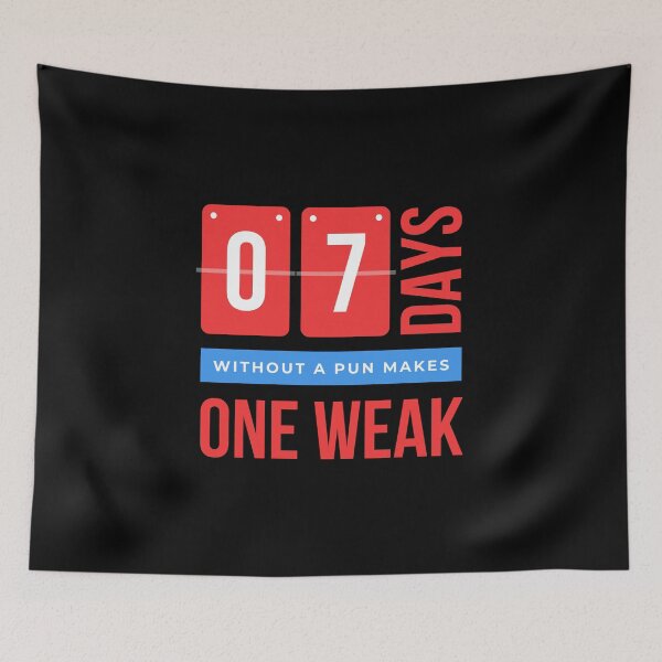 Item preview, Seven Days Without a Pun Makes One Weak - Funny Dad Joke Pun designed and sold by farhanhafeez.