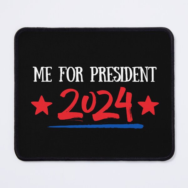 Item preview, Me For President 2024 designed and sold by GoldenPearPress.