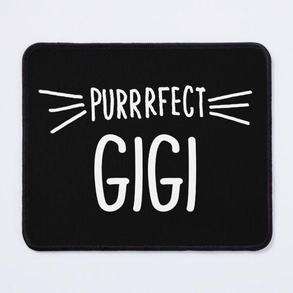 Item preview, Gigi Gift Cute Perfect Gigi Cat Lover print designed and sold by farhanhafeez.
