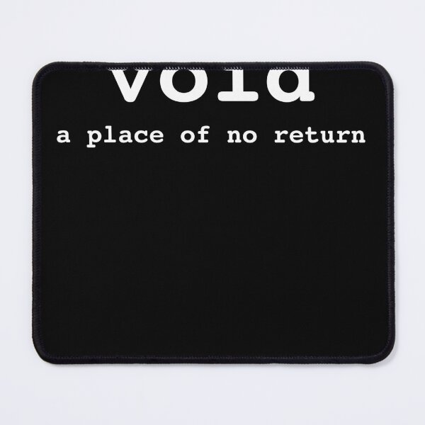 Item preview, Funny Programming T-Shirt Void a Place of No Return designed and sold by farhanhafeez.