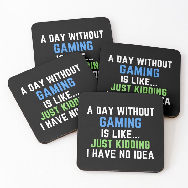 Item preview, A Day Without Gaming Just Kidding No Idea - Funny Gamer designed and sold by farhanhafeez.