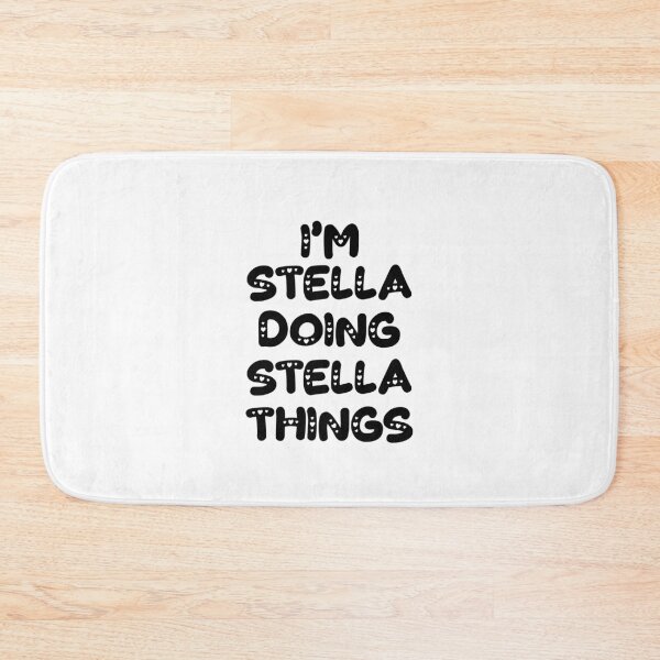 Item preview, I'm Stella Doing Stella Things designed and sold by Oussinc.