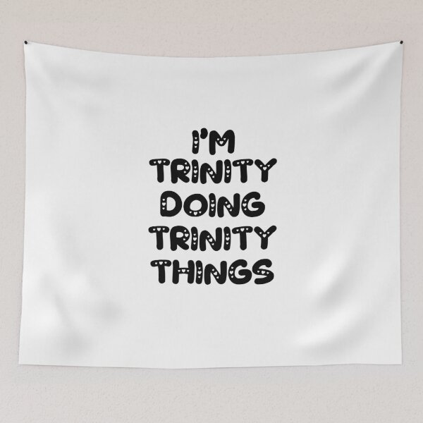 Item preview, I'm Trinity Doing Trinity Things designed and sold by Oussinc.