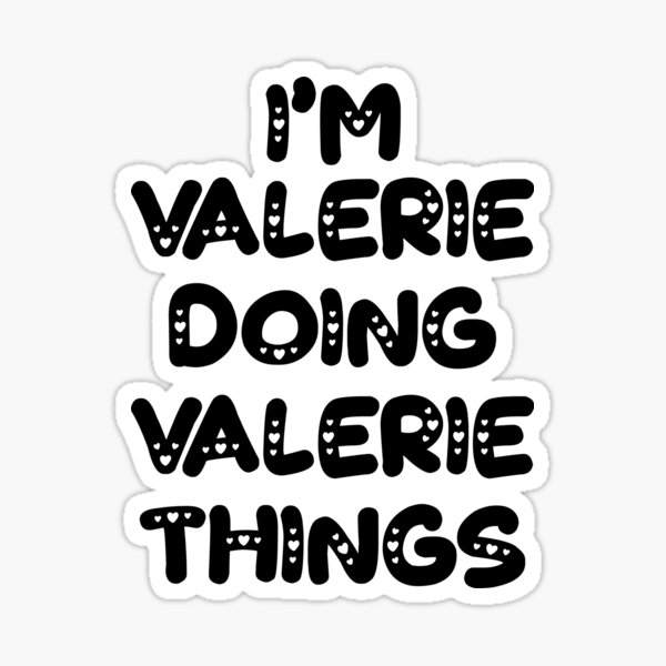 Item preview, I'm Valerie Doing Valerie Things designed and sold by Oussinc.