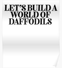 World Of Daffodils ! Music Quote Lyrics Poster