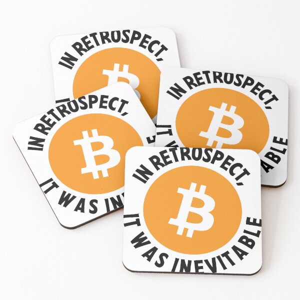 Item preview, Bitcoin Crypto In Retrospect, It was Inevitable - Viral Gift designed and sold by farhanhafeez.