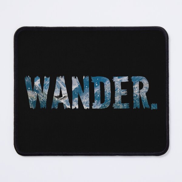 Item preview, Wander Mountains Beach Hiking Camping Wander Not Lost print designed and sold by farhanhafeez.