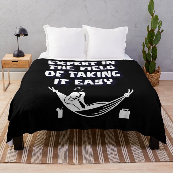Item preview, Expert In The Field of Taking It Easy designed and sold by signshirtz.