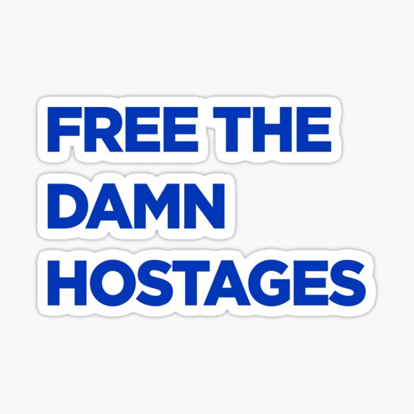 Item preview, free the damn hostages designed and sold by Sand Design.