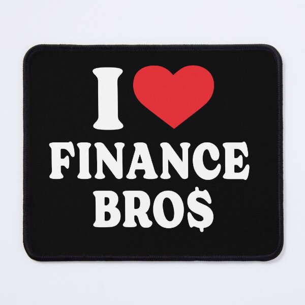 Item preview, I love Finance Bros - Gift for financial advisors  designed and sold by TaraGbear.