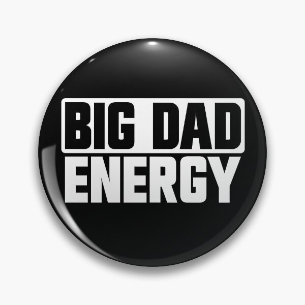 Item preview, Big Dad Energy Funny Father's Day Big Dad Energy Gear designed and sold by DynamicDesign.