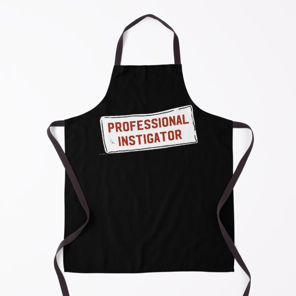 Item preview, Professional Instigator  designed and sold by FunandWhimsy.
