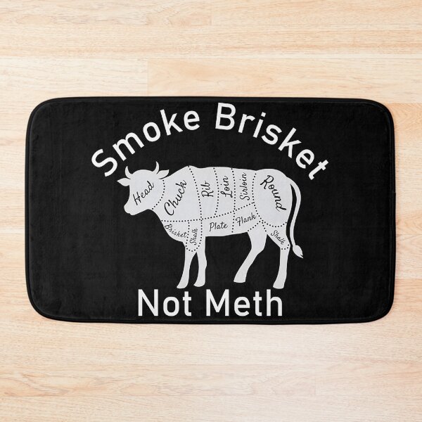 Item preview, Smoke Brisket Not Meth   designed and sold by patriciavaldez.