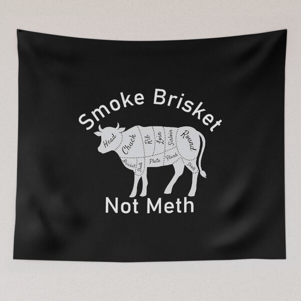 Item preview, Smoke Brisket Not Meth   designed and sold by patriciavaldez.