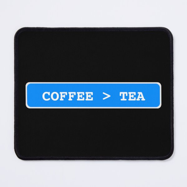 Item preview, Coffee is Greater Than Tea - Coffee Lover - Coffee Party designed and sold by farhanhafeez.
