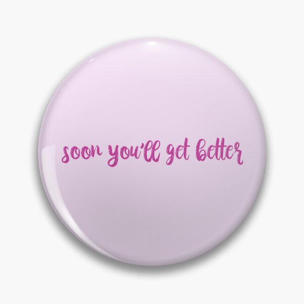 Item preview, Soon Youll Get Better Taylor Swift designed and sold by BoldNFresh.