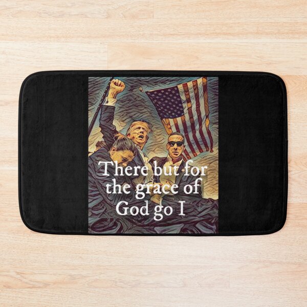 Item preview, There But For The Grace Of God Go I Trump designed and sold by Flirt-Teez.