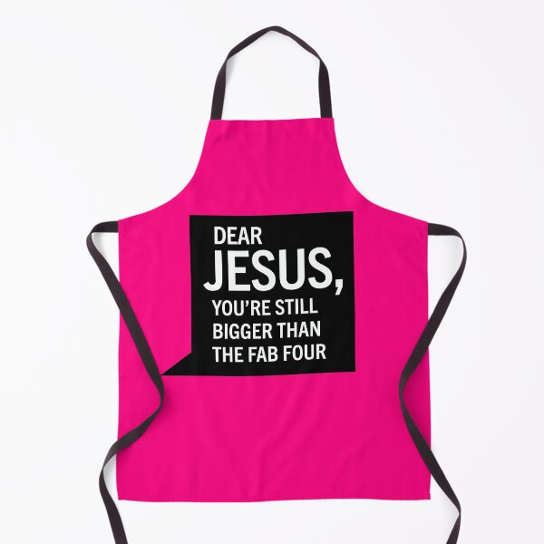 Item preview, Dear Jesus, You're still bigger than The Fab Four designed and sold by Foundry88.