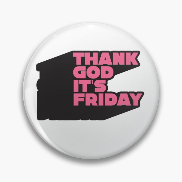 Item preview, Thank God It's Friday designed and sold by corrochdesigns.