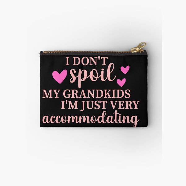 Item preview, I Don't Spoil My Grandkids, I'm Just Very Accommodating designed and sold by AlienOccupation.