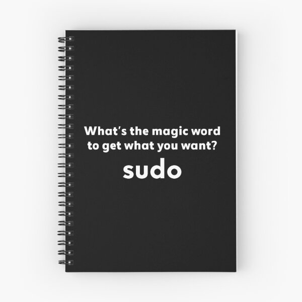 Item preview, Funny Linux Joke Magic Word Sudo Debian Unix Linux Engineer design designed and sold by farhanhafeez.