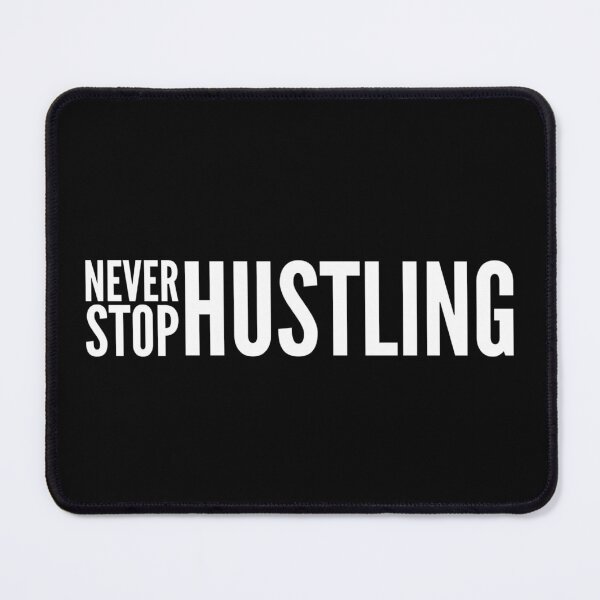 Item preview, Hustle Never Stop Hustling Entrepreneur CEO Boss Leader print designed and sold by farhanhafeez.