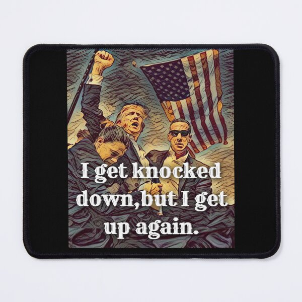 Item preview, I Get Knocked Down But I Get Up Again Trump Assassination  designed and sold by Flirt-Teez.