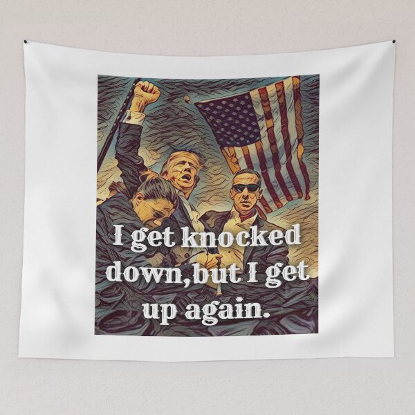 Item preview, I Get Knocked Down But I Get Up Again Trump Assassination  designed and sold by Flirt-Teez.