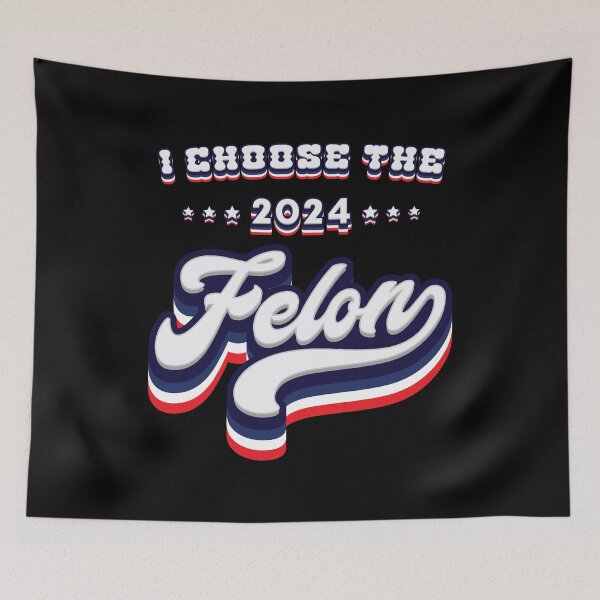 Item preview, I Choose The Felon - 2024 Election designed and sold by Whimsical  Thinker.