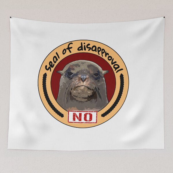 Item preview, Seal of Disapproval designed and sold by UnderbiteShop.