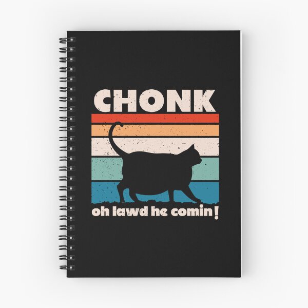 Item preview, Chonk Cat - Oh Lawd He Comin'! designed and sold by ruinzahelva.