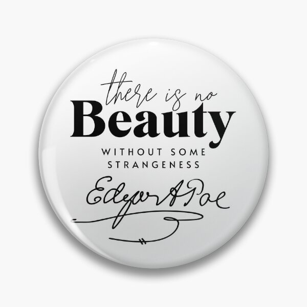 Artikelvorschau, There's No Beauty Without Some Strangeness Edgar Allan Poe Gear entworfen und verkauft von DynamicDesign.